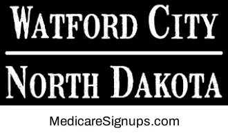Enroll in a Watford City North Dakota Medicare Plan.